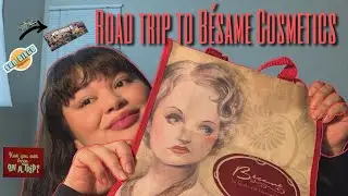 STORYTIME: Road trip to Besame Cosmetics 🚗🥰