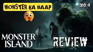 Monster Island 2024 Movie Review | Monster Island Review | Sujit Tudu