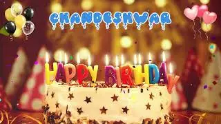 CHANDESHWAR Happy Birthday Song &ndash; Happy Birthday to You