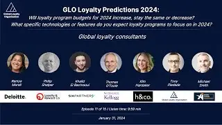 GLO Predictions 2024 - Loyalty Consultants: Loyalty Budgets and Investments in 2024. Episode 11