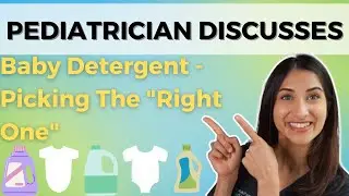 Pediatrician Discusses Baby Detergent - Picking The 