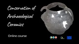Conservation of Archaeological Ceramics | Online Course with International Certificate
