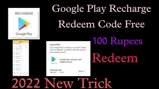 Free Google Play Recharge Redeem Code 2022 NewTrick  Free Unlimited Redeem Codes 100%#GoogleplayFree
