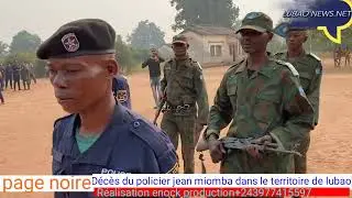 LUBAO : DECES DU POLICIER JEAN MIOBA