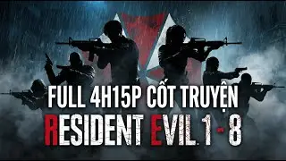 (BẢN FULL 4H15P) CỐT TRUYỆN RESIDENT EVIL 1 - 8 (Nghe dễ ngủ - ăn ngon)