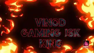 To kasa ho ap log INTRO VINOD GAMING JSK KING