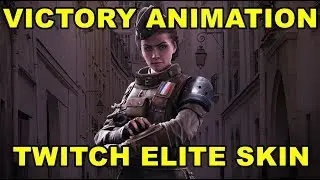 TWITCH ELITE SKIN VICTORY ANIMATION 1080P | Rainbow Six Siege