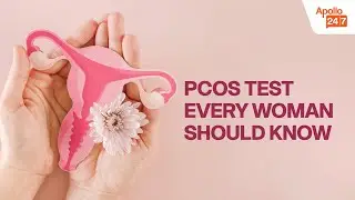 PCOS Test Every Women Should Know