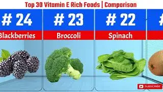 TOP 30 VITAMIN E RICH FOODS
