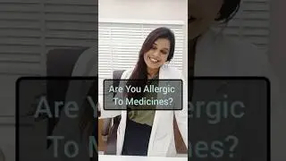 Medicine Drug Allergy?|Dr.N Ramya| ENT,Head & Neck Surgeon(JIPMER)