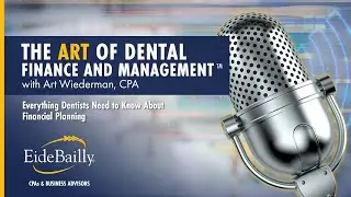 Everything Dentists Need to Know About Financial Planning