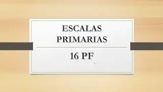 PASO A PASO EN LA INTERPRETACIÓN DEL 16 PF 5 POR.  LILIANA CASTAÑO PSICOLOGA CLÍNICA