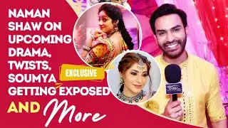 Mangal Lakshmi: Naman Shaw ON Upcoming Drama, Adit's FEELINGS For Mangal, EXPOSING Soumya & More