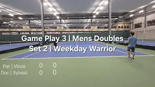 Game Play 2 | Mens Doubles best of 3 sets - Set 2 | Weekday Warrior