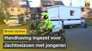 Handhaving ingezet voor Jachtseizoen met jongeren | Breda Update