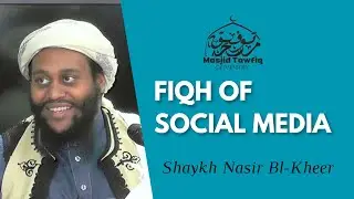 The Fiqh Of Social Media | False Narratives Conference 2025 | Shaykh Nasir Bl-Kheer