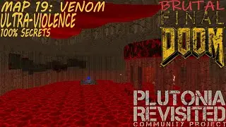 Brutal Final Doom: Plutonia Revisited RCP 100% Secrets (MAP 19: Venom)