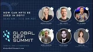 How Can NFTs Be Used In DeFi - Global DeFi Summit