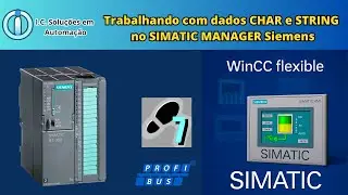 Como Exibir Dados CHAR na IHM Siemens (WinCC Flexible 2008 + Step 7/Simatic Manager)
