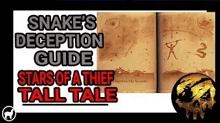 Snakes Deception Guide | Stars of a Thief Tall Tale | Sea of Thieves