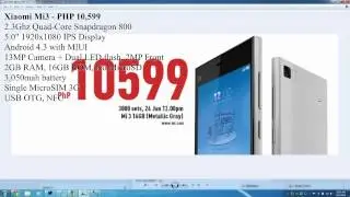 Rafid Fire News: Flagship Spec Xiaomi Mi3 For Only PHP 10,599!