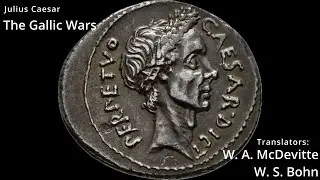The Gallic Wars - Julius Caesar - Book 8 - (51 - 50 B.C.) Gallic Revolts and Uxellodunum