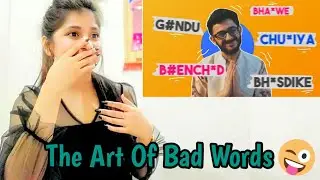 THE ART OF BAD WORDS REACTION | CARRYMINATI | THE PEPPY MISS