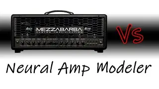 Real Amp (Mezzabarba Trinity) Vs NAM (Neural Amp Modeler)