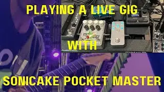 SONICAKE POCKET MASTER | Using it at a Live Gig