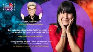 YouMeWe Amplified Podcast conversation w Jordana Guimar&atilde;es, Co-founder Fashinnovation Inc.