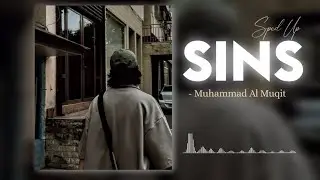 (1 hour) The Sins | Sped Up - Muhammad Al-Muqit (Vocals Only) | Full Nasheed | Long Version