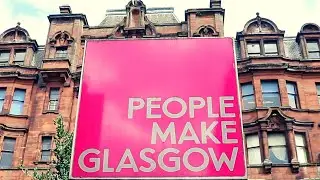 People Make Glasgow | Scotland Travel