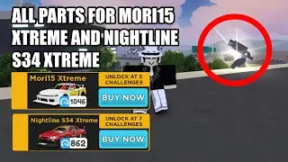 ROBLOX DRIVE WORLD | ALL PARTS LOCATION FOR MORI15 XTREME AND NIGHTLINE S34 XTREME QUEST (EXPIRED)