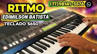 🎹 NOVO RITMO EDIMILSON BATISTA 2026! Para Yamaha PSR-S650 (Van Teclas)