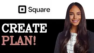 How To Create Subscription Plan On Square (2025)