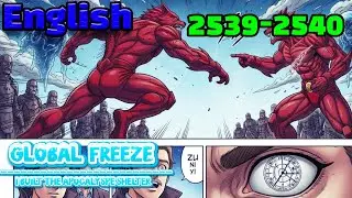 Global Freeze English Episodes 2539-2540 i Built the Apocalypse Shelter #mangarecap#mangaedit#manhwa