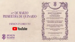 Primer día de Quinario en Honor a Ntro. Padre Jesús Nazareno - Cuaresma 2025