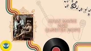 Chaz Marie & Quinten Hope at Songbird Live!