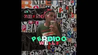Wellz - Perdido (Prod. neytxn x kookup)