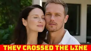 We Crossed a Line’ — Sam Heughan’s Shocking Hint About Caitríona Balfe