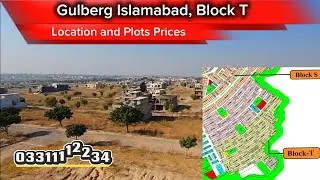 Gulberg Islamabad, Block T details, Development updates, plots prices and location #gulberggreens 