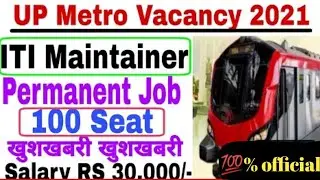 LUCKNOW METRO LATEST VACANAY। UPMRC Maintainer Post vacancy । ITI Maintainer Permanent Job.