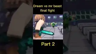 Dream vs Mr beast part 2(final fight) #viral