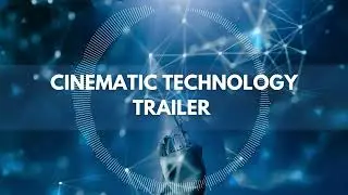Cinematic Technology Documentary Trailer | Music For Video