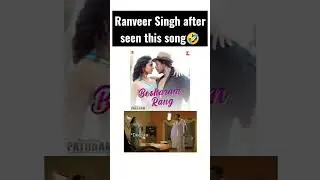 Besharam Rang Song Roast🤣|Ranveer Singh reaction  on pathaan song 🤬| #shorts #besharamrang #memes