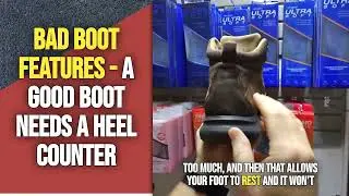 Bad Boot Features - A Good Boot Needs A Heel Counter - What does the heel counter in a work boot do?