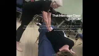 Learn Thai Massage at CITCM Calgary Massage School. Become RMT of 2200 Hour Massage Training!