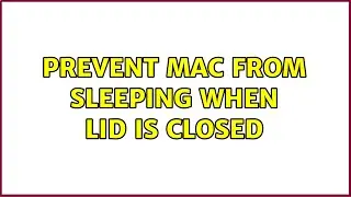 Prevent Mac from sleeping when lid is closed (2 Solutions!!)
