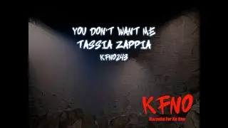 Tassia Zappia - You Don't Want Me [karaoke]