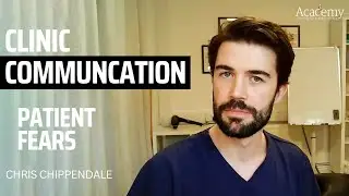 Communication Skills - How to Allay Patients&rsquo; Fears | Osteopathic and Chiropractic CPD